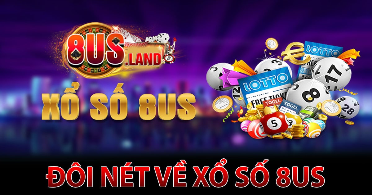 Đôi nét về xổ số 8US