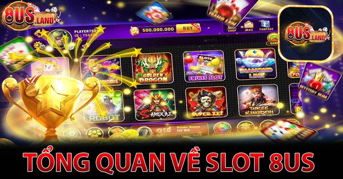 Kho game slot tại 8us