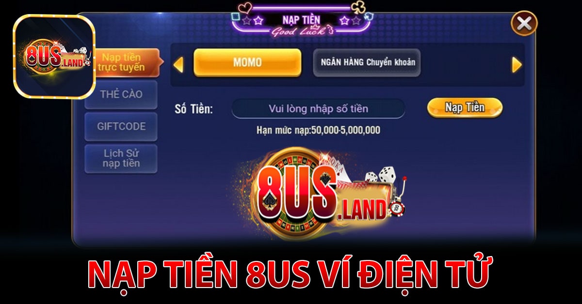Phương thức nạp tiền 8us ví điện tử